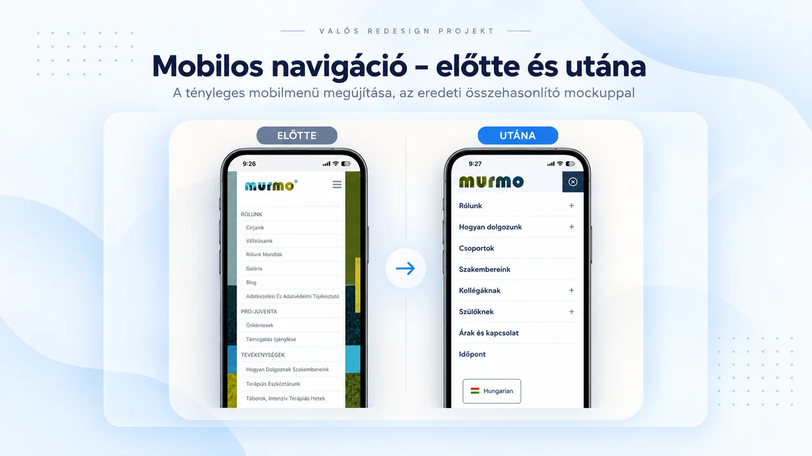 MURMO mobilmenü előtte és utána: hosszú menülista helyett áttekinthető, lenyitható navigáció