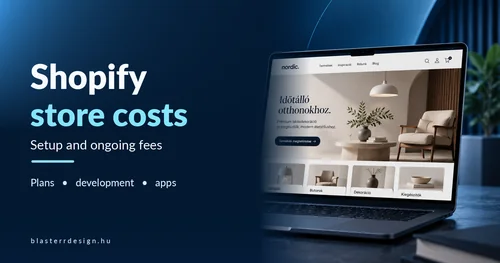 How much does a Shopify store cost? Setup and ongoing fees – Blasterr Design